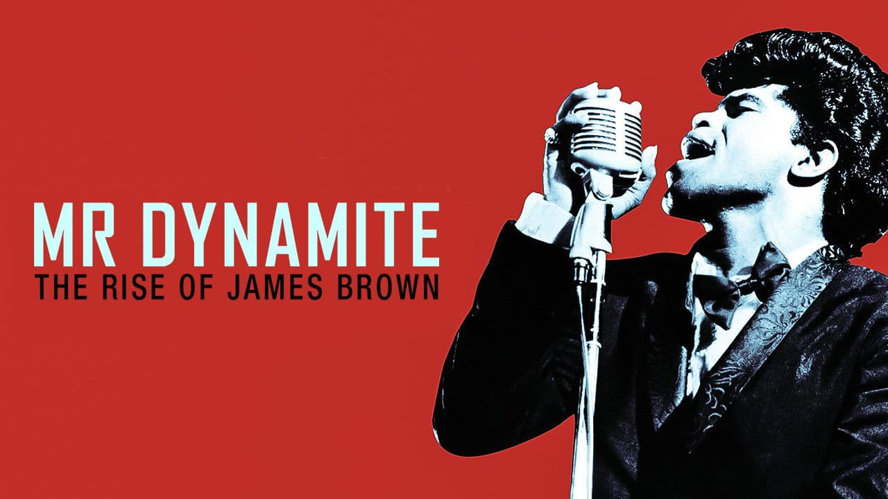 Mr. Dynamite: The Rise of James Brown
