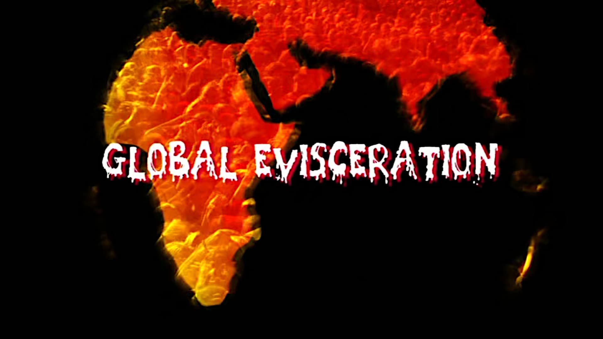 Cannibal Corpse: Global Evisceration