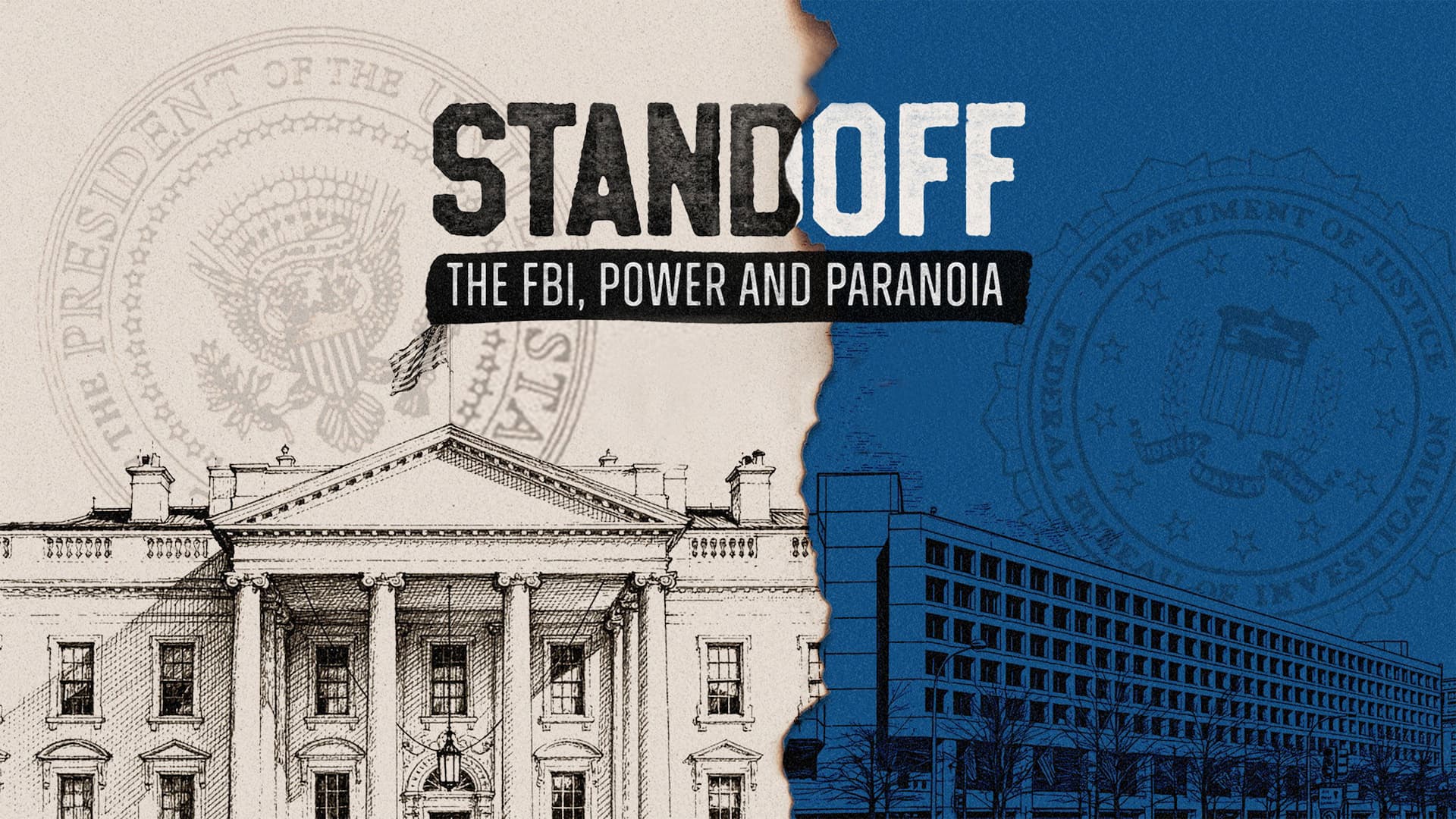 Standoff: The FBI, Power and Paranoia