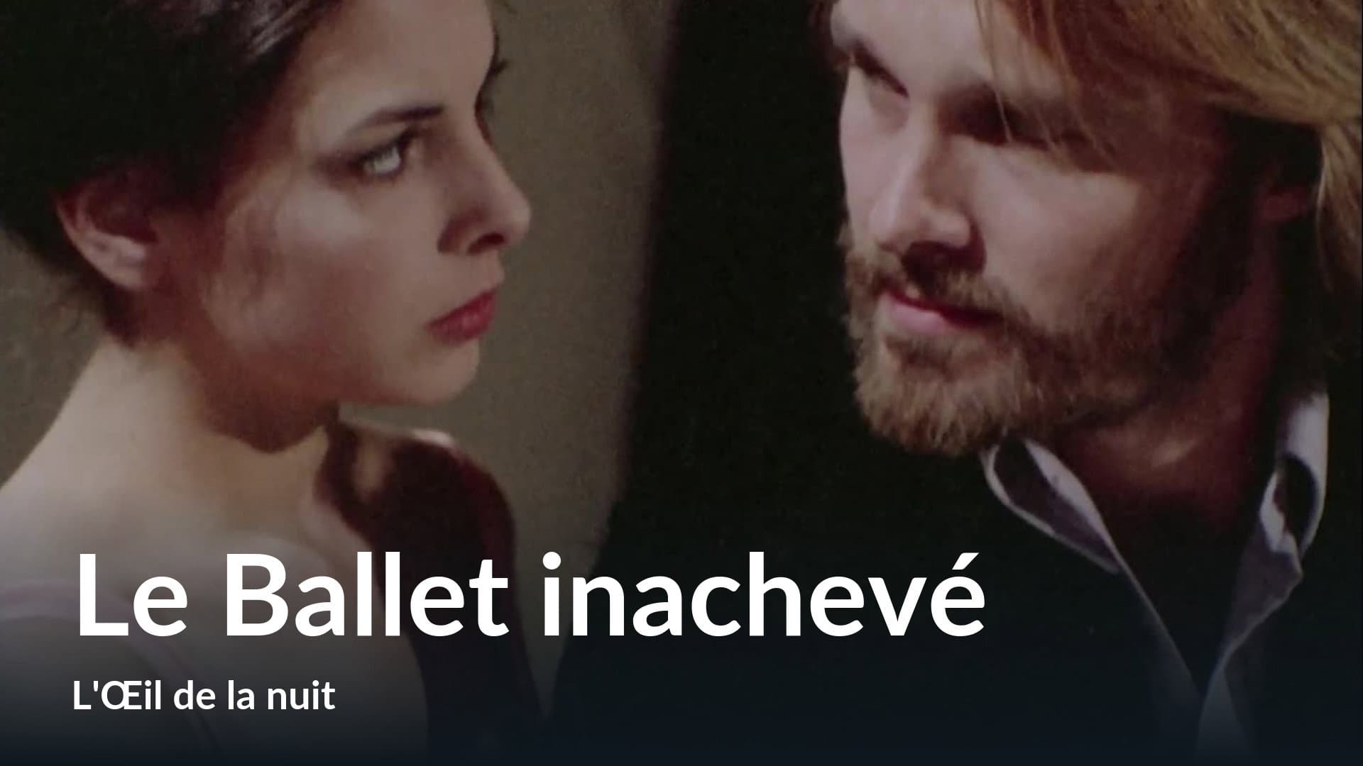 Le Ballet inachevé