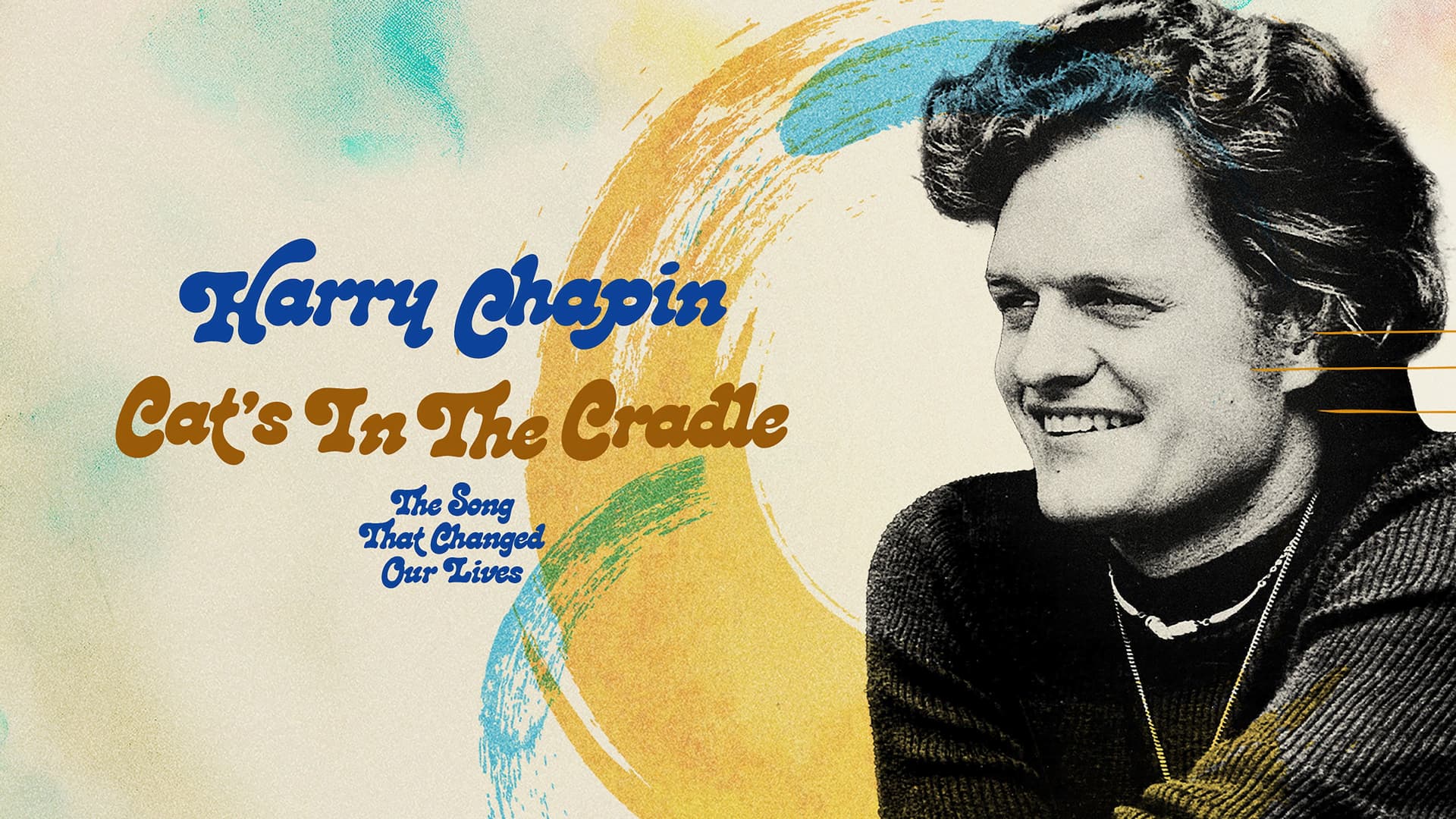 Harry Chapin - Cat’s in the Cradle: The Song That Changed Our Lives