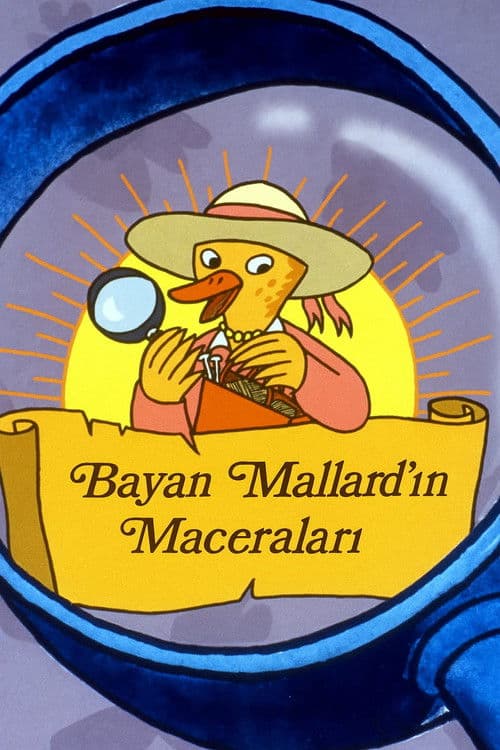 Bayan Mallard’ın Maceraları