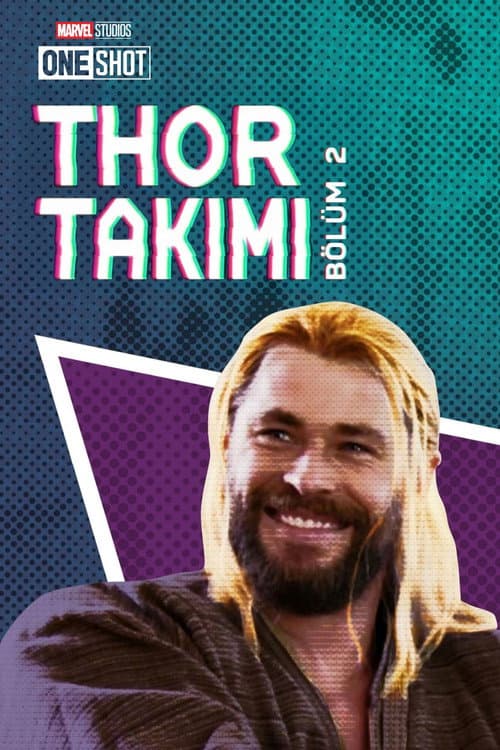 Thor Takımı: Bölüm 2