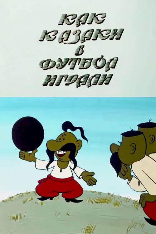 Kazaklar Nasıl Futbol Oynardı?