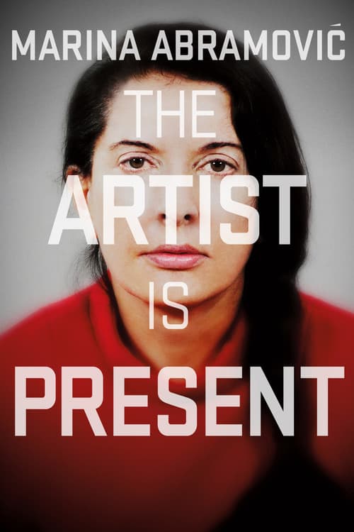 Marina Abramoviç: Sanatçı Aramızda