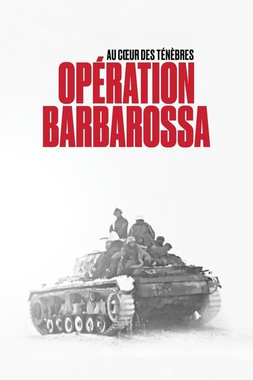 Opération Barbarossa : Au cœur des ténèbres