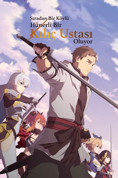 Sıradan Bir Köylü Hünerli Bir Kılıç Ustası Oluyor