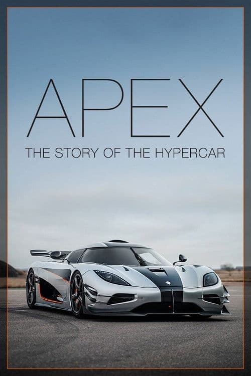 APEX: Hiper Arabanın Hikayesi