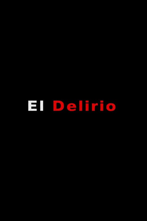 El delirio