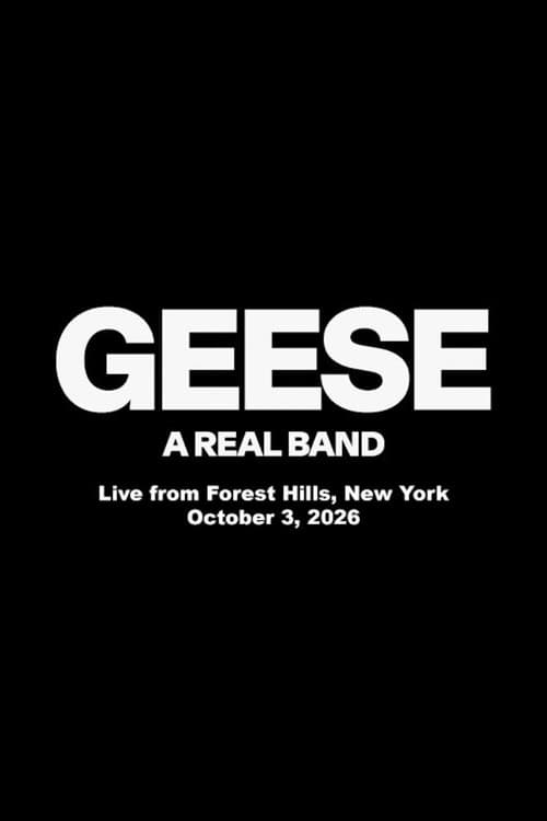 Geese - Live from Forest Hills, New York, 2026