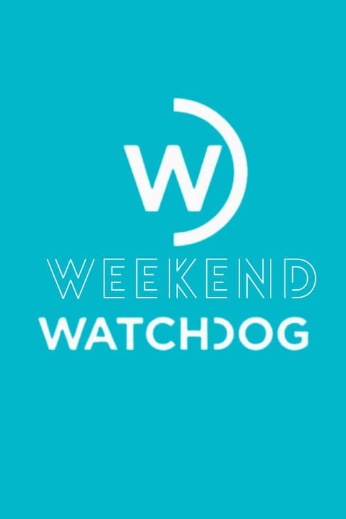 Weekend Watchdog