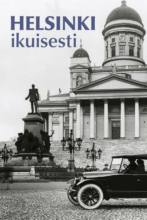 Helsinki, ikuisesti
