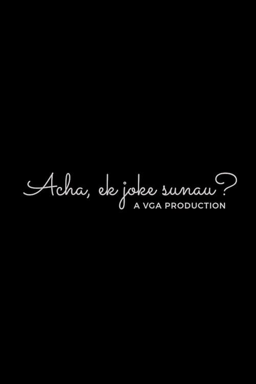 Acha, Ek Joke Sunau?