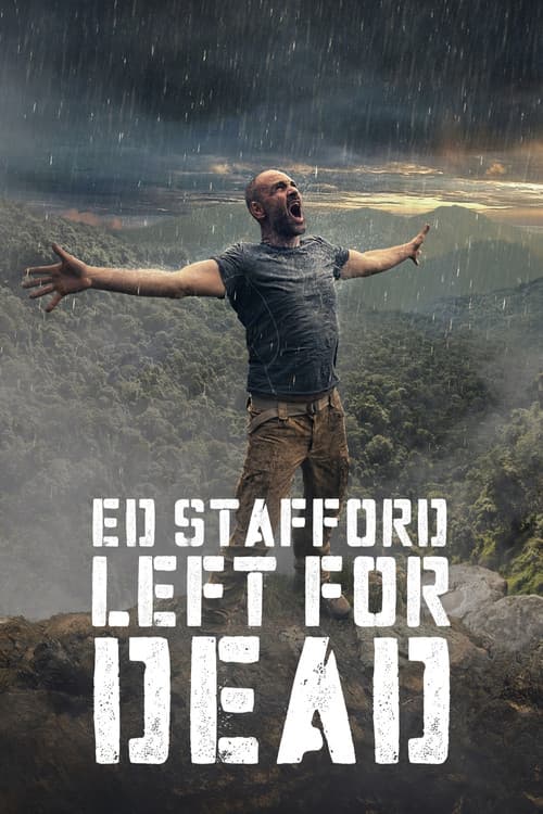 Ed Stafford ile Ölüme Terk Edilmek