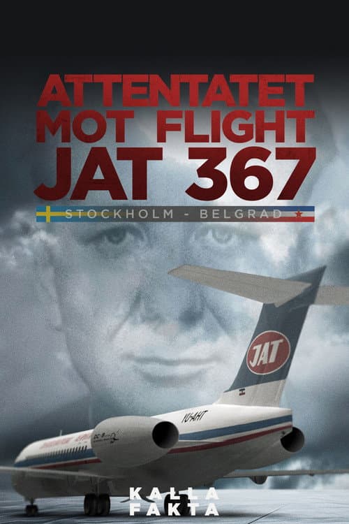 Kalla fakta: Attentatet mot flight JAT367