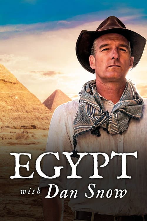 Dan Snow’s Great Egyptian Adventure