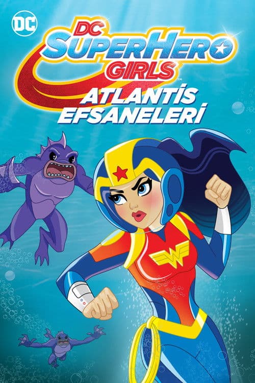 DC Super Hero Girls: Atlantis Efsaneleri