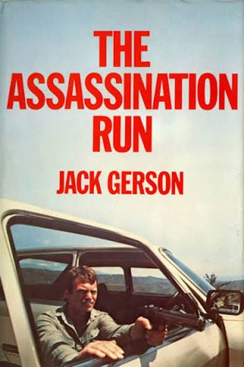 The Assassination Run