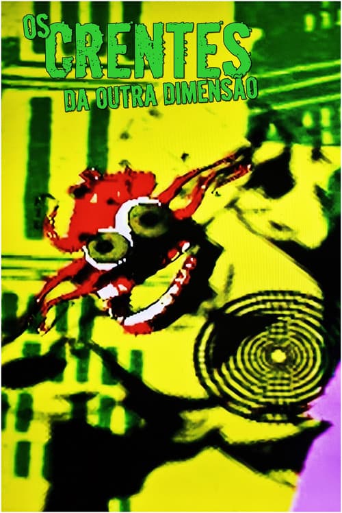 Os Crentes da Outra Dimensão