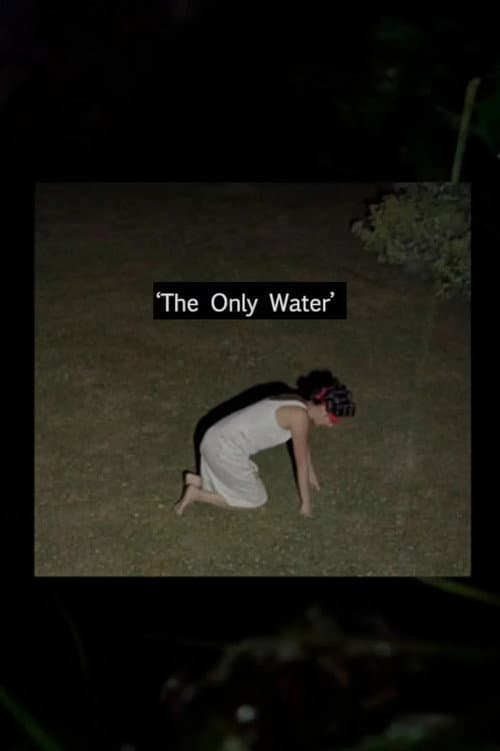 The Only Water