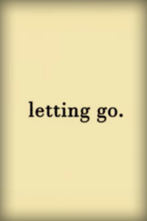 Letting Go