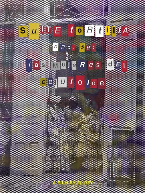 Suite tortilla nro. 59: Las mujeres del celuloide