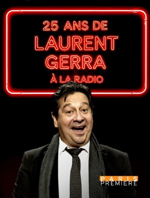 25 ans de Laurent Gerra à la radio