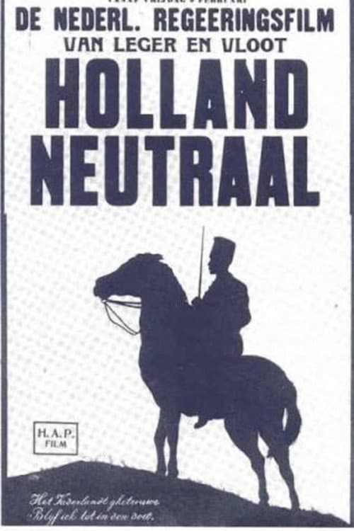 Holland Neutraal: Leger en Vlootfilm