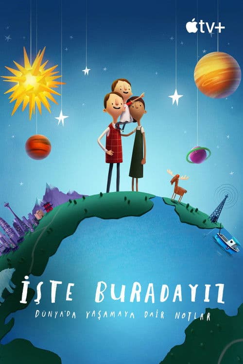 İşte Buradayız: Dünya'da Yaşamaya Dair Notlar