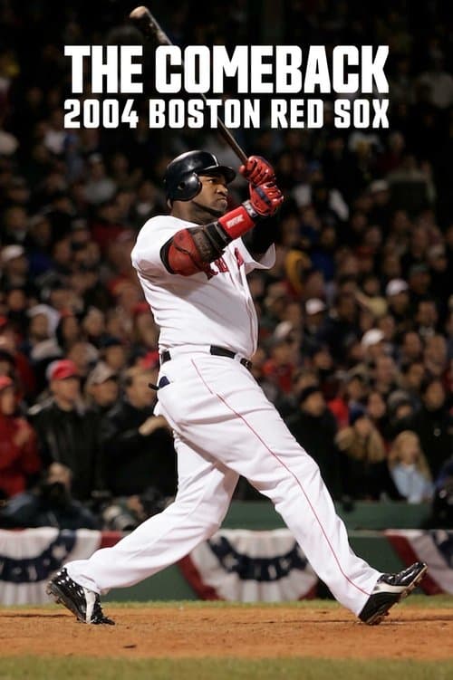 Muhteşem Geri Dönüş: Boston Red Sox 2004