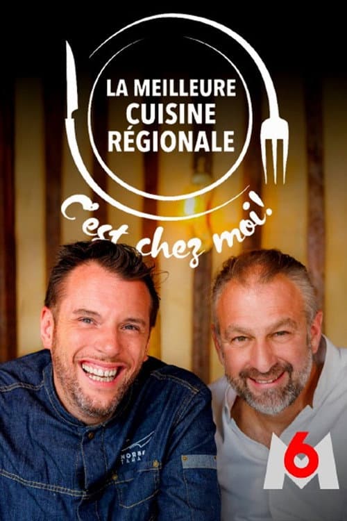 La meilleure cuisine régionale, c'est chez moi !