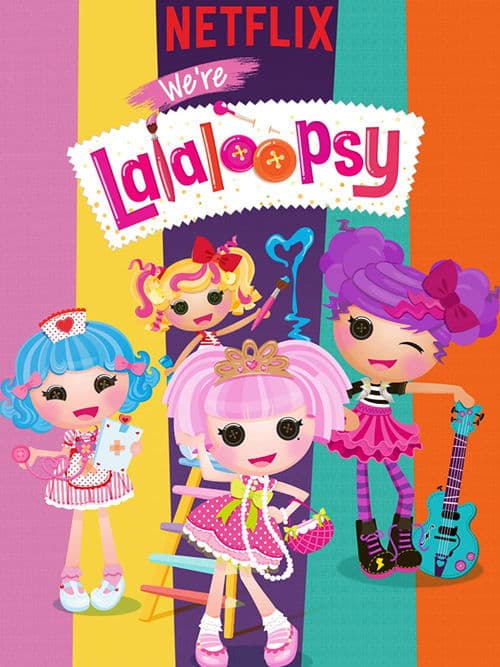 Biz Lalaloopsy'yiz