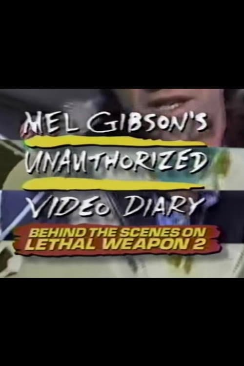 Mel Gibson's Unauthorized Video Diary