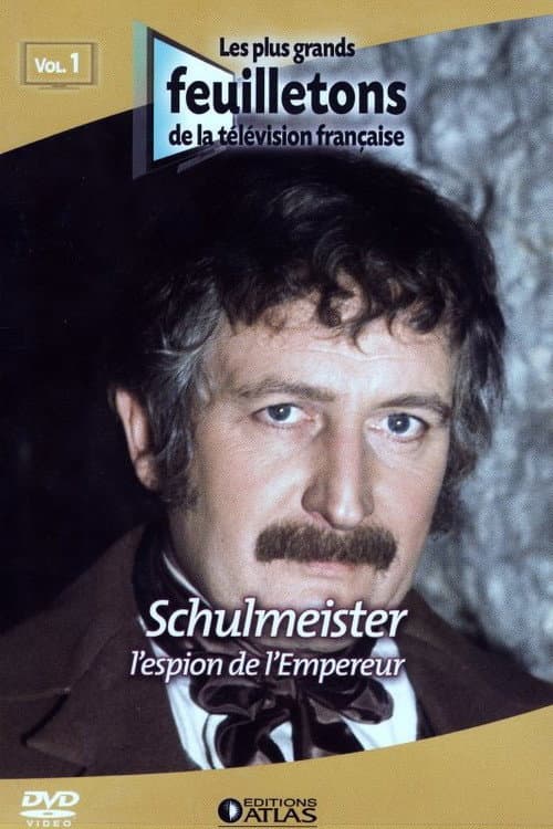 Schulmeister, l'espion de l'Empereur